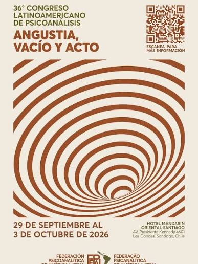 36.º Congreso Latinoamericano de Psicoanálisis FEPAL — Angustia, vacío y acto